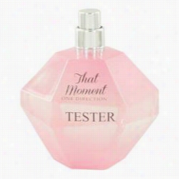 That Moment Perfume By One Direction , 3.4 Oz Eau De Parfum Spray (tester) Because Of Women