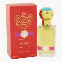 Vocalise Les Eaux Extravagantes Perfume By Maitre Parfumeur Et Gantief, 3.3 Oz Eau De Parfum Spray For Women