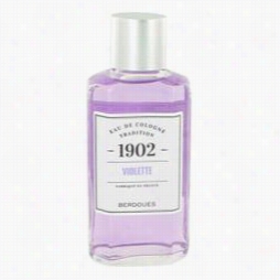 1902 Violette Perfume Byy Berdoues, 8.3 Oz Eau De Cologne For Women