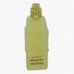 Molinard De Moli Nard Perfume B Ymolinard, 3.4 Oz Eau  De Toietlte Spray (tester)for Women