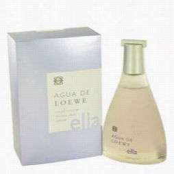 Agua De Loewe Ella Perfume By Loewe, 3.4 Oz Eau De Toilette Spray For Wom En