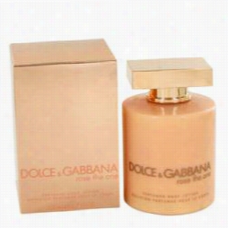 Rose The One Body Lotion By Dolce & Gabbana, 6.8 Oz Body Lotion For Women