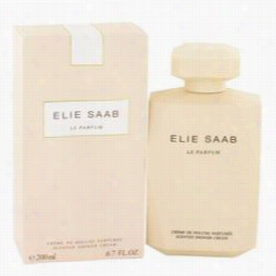 Le Parfum Elie Saab Shower Gel By Elie Saab,, 6.77 Oz Shower Cram For Women