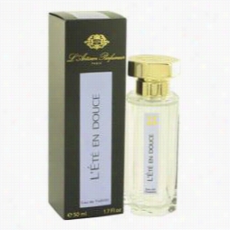 L'ete En Douce Perfume By L'artisan Parfumeur, 1. 7 Oz Eau De Toilette Spray For Women