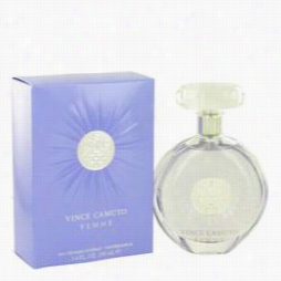 Vince Camuto Femme Perfum E By Vince Camuto, 3.4 Oz Eau Ed Parfum Spray For Women