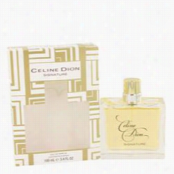 Celine Dion Ignature Perfume By Coty, 3.4 Oz Eau De Parfum Spray For Women