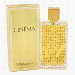 Cinema Perfume By Yves Saint Laurent, 3 Oz Eau De Parfum Spray For Women