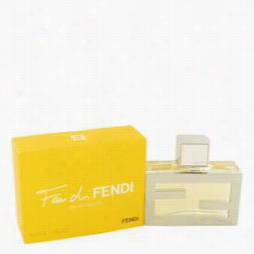 Fan Di Fendi Perfume By Fendi, 1.7 Oz Eau Dde Toilette Spray For Women