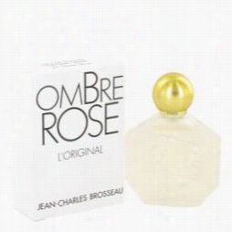 Ombre Rose Perfume By Brosseau, 1 Oz Eau De Toilette Spray For Women