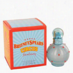 Cirxus Fantasy  Perfume By Britney Spears, 1 Oz Eau De Parfum Spray Conducive To Women