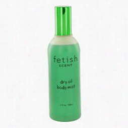 Fetish Bath Oil By Dana, 6 Oz Dry Oul Body Mist For Wwomen