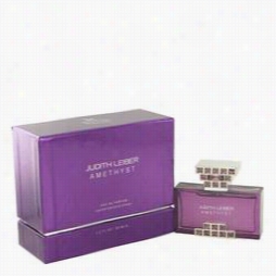 Judith Leiber Amethyst Perfume By Judith Lriber, 1.3 Oz Eau  De Parfum Spray For Women