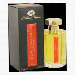 L'eau D'ambre Extreme Perfume By L'artisan Parfumeur, 3.4 Oz Eau De Parfum Spray For Women