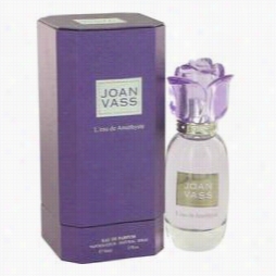 L'eaude Amethystr  Perfumee By Jona Vass, 1.7 Oz Eua De Par Fum Sprray In Spite Of Women