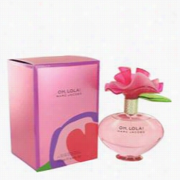 Oh Lola Perfume By Marc Jacob, 3.4 Oz Eau De Parfum Spray Foe Women