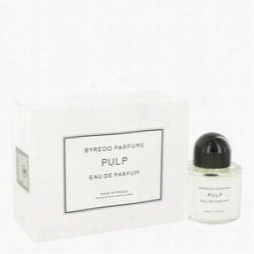 Byredo Pulp Perfume By Byredo, 3.4 Oz Eau De Parfum Spray (unisex) For Women