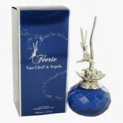 Feerie Perfume By Van Cleef & Arpels, 3.3 Oz Eau De Parfum Spray For Women