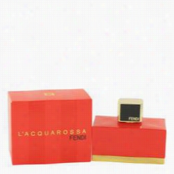 Fendi L'acquarossa Perfume By Fendi, 2.5 Oz Eau De Toilette Spray For Women