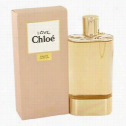 Chloe Love Perfume By Chloe, 2.5 Oz Eau Deparfum Spray According To Women