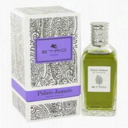 Pa Lais Ajmais Perfume By Etro, 3.4 Oz Eau De Toilettes Pray (unisex) Foe Women