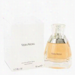 Vera Wamg Perfume By Vera Wang, 1.7 Oz Eau Dee Parfum Spray For Women