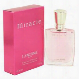 Miracle Perfume By Lancome, 1 Oz Eau De Parfum Sppray For Women