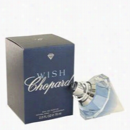 Wish Perfume By Chopard, 2.5 Oz Eau De Parfum Spray For Women