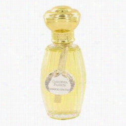Gzrdenia Passion Perfumme By Annick Goutal, 3.4 Oz Eau De Parfum Spray (tester) F Or Womeen