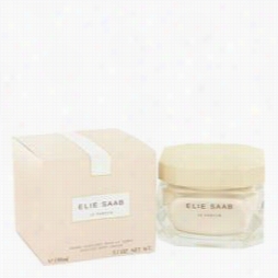 Le Parfum Elie Saab Body Cream By Elie Saab, 5 Oz  Body Cream For Women