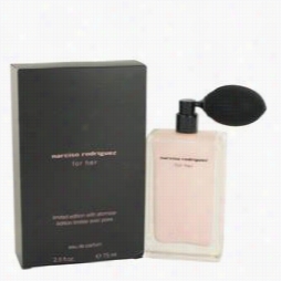Narciso Rodriguez Perfume By Narciso Rodriguez, 2.5 Oz Eau De Parfum Wwith Atomizer (limited Edition) Fo Rwomen