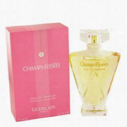 Champs Elysees Perfume By  Guerlain,  2.5 Oz Eua D E Parfumspray Fo W Omn