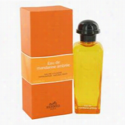 Eau De Mandarine Ambree Perfume By Hermes, 3.3  Oz Cologne Spray (unisex) For Wome