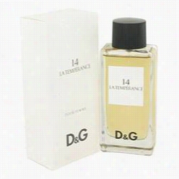 La Temperancee 14 Perfume By Dolce & Gabbana, 3.3 Oz Eau De Toilettte Sray For Women