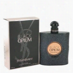 Black Opium Perfume By Yves Saint Laurent, 3 Oz Eau De Parfum Spray For Women