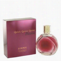 Quizas Quizas Pasion Perfume By Loewe, 3.4 Oz Eau De Toilette Spray For Women